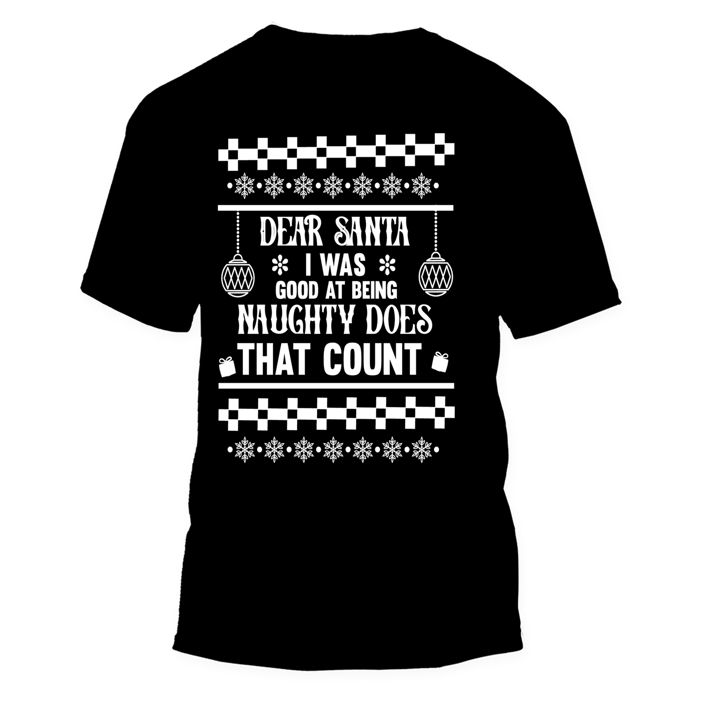 Dear Santa I Was Good At Being Naughty Does That Count